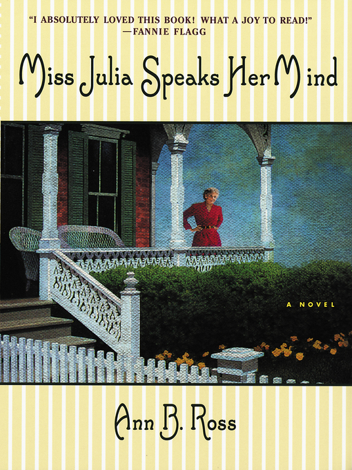 Ann B. Ross创作的Miss Julia Speaks Her Mind作品的详细信息 - 可供借阅